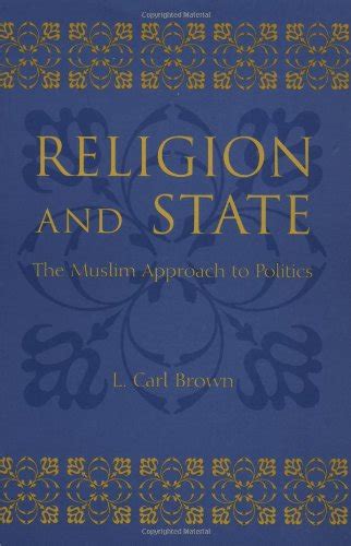 religion and state the muslim approach to politics Kindle Editon